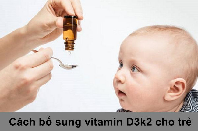 huong dan bo sung vitamin d3k2 cho tre so sinh